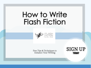 How to Write Flash Fiction